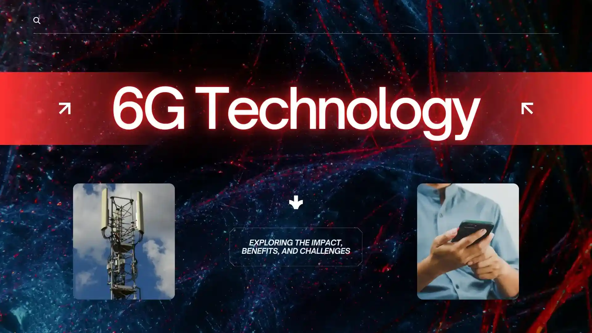 Công nghệ mạng 6G với hình ảnh cột sóng viễn thông và người dùng điện thoại thông minh.